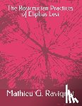 Ravignat M. a., Mathieu G. - The Rosicrucian Practices of Eliphas Levi