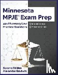 Baldwin, Alexander - Minnesota MPJE Exam Prep: 225 Pharmacy Law Practice Questions, Second Edition