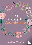Verkerk, Marleen - The Guide to Assertiveness