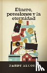 Alcorn, Randy - Dinero, posesiones y la eternidad