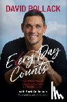 Pollack, David - Every Day Counts: Start Where You Are. Use What You Have. Do What You Can.