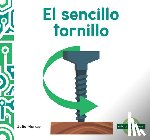 Murray, Julie - El Sencillo Tornillo (Spiffy Screw)