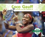 Hansen, Grace - Coco Gauff: Campeona de Tenis Profesional (Coco Gauff: Major Tennis Champion): Campeona de Tenis Profesional
