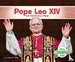 Hansen, Grace - Pope Leo XIV: The First American Pope: First American Pope