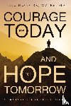 Hayes BS MA. Ed MA, Leila - Courage for Today and Hope for Tomorrow