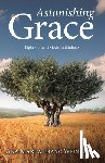 Ana Marija Franc Weinhardt - Astonishing Grace: Eight Stories of God's Faithfulness