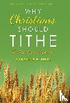 Felix, Caroline E. - Felix, C: Why Christians Should Tithe