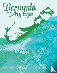 Albuoy, Laverne - Bermuda through My Eyes