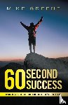 Greene, Mike - 60 Second Success