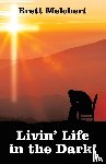 Melchert, Brett - Livin' Life in the Dark!