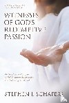 Schafers, Stephen J. - Witnesses of God's Redemptive Passion