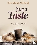 McDowell, Drew Moriah - Just a Taste