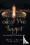 Blunt, Bryan T. - Lest We Forget: Lessons Learned from the Greatest Generation