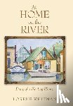 Whitman, Lorene - At Home on the River: Diary of a Floating Home.