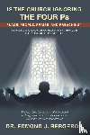 Bergeron, Edmond J. - Is the Church Ignoring the Four Ps Place, People, Praise, and Preaching?