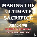 Carley, Robert - Making the Ultimate Sacrifice