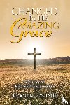 Fontenelle, Moreine - Changed By His Amazing Grace