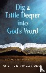 Richardson, Suellen - Dig a Little Deeper into God's Word