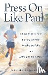 Kreager, Jennifer - Press On Like Paul
