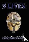 Rogers, Sergeant/Chaplain Eric - 9 Lives: From Close Calls to End of Watch