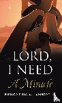 Lambert Jr., Bishop Eric A. - Lord, I Need A Miracle