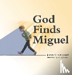 Underwood, James - God Finds Miguel