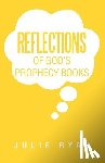 Ryan, Julie - Reflections of God's Prophecy Books