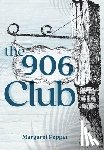 Pepper, Margaret - The 906 Club