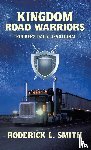 Smith, Roderick L. - KINGDOM ROAD WARRIORS