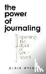 Myers, Chris - Chris Myers: Power of Journaling