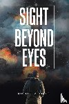 Pinto, Michael A. - Sight Beyond Eyes