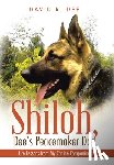 Dee, David R. - Shiloh, Dee's Peacemaker Dog: Life Lessons from My Canine Companion