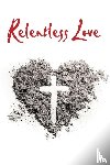 Gatson, David - Relentless Love