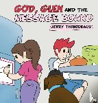 Thibodeaux, Jerry - God, Glen and the Message Board