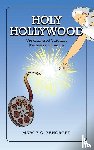 Bancroft, Marcy C. - Holy Hollywood