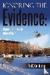 Cumberland, Rod E. - Ignoring the Evidence