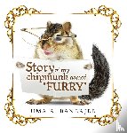 Banerjee, Uma R. - Story of my chipmunk named "FURRY"