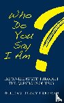 Freeman, William Tracy - Who Do You Say I Am?