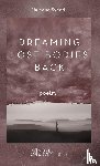 Syeed, Najeeba - Dreaming Lost Bodies Back