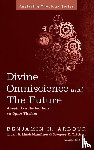 Arbour, Benjamin H. - Divine Omniscience and the Future