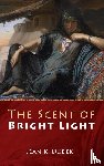 Dudek, Jean K. - The Scent of Bright Light