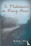 Wiens, Delbert L. - A Meditation on Going Home