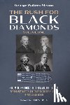 Walters-Sleyon, George - The Rush for Black Diamonds, Volume One: From John Locke to Thomas Jefferson--The Transatlantic Slave Trade to Chattel Slavery in the UK and the Us