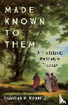 Koskela, Douglas M. - Made Known to Them