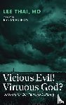 Thai, Lee - Vicious Evil! Virtuous God?