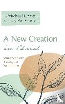 Christ, T. Michael - A New Creation in Christ