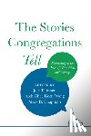  - The Stories Congregations Tell