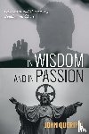 Queripel, John - In Wisdom and in Passion