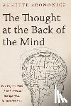 Aronowicz, Annette - Aronowicz, A: Thought at the Back of the Mind