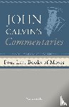 Calvin, John - Commentaries on the Four Last Books of Moses Arranged in the Form of a Harmony, Volume 3